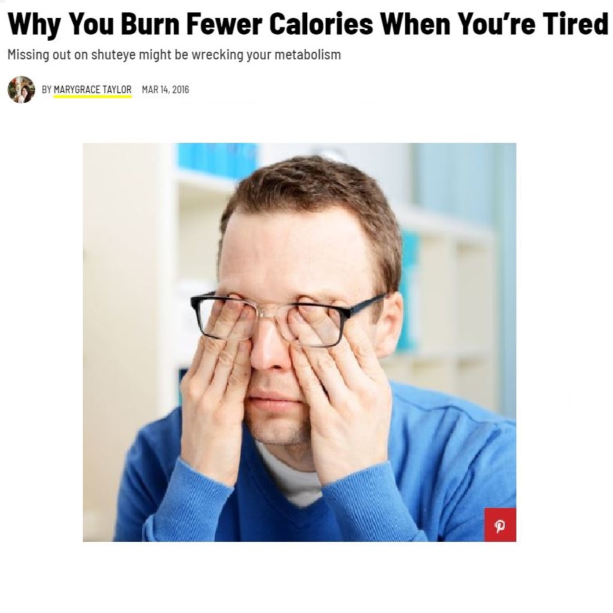 Burn fewer calories when tired